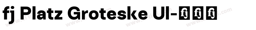 fj Platz Groteske Ul字体转换